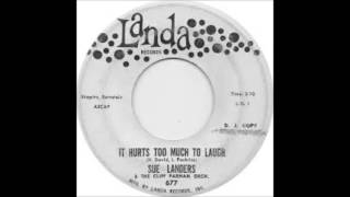 Sue Landers - It hurts too much to laugh