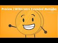 Preview 2 BFDIA Intro Extended Remade