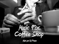 Music For Coffee Shop | Lounge mix 2013 