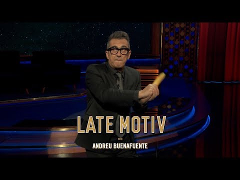 LATE MOTIV - Monólogo de Andreu Buenafuente. 'Movimientos sísmicos' | #LateMotiv341