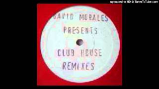 Club House -- Deep In My Heart [David Morales Mixes] (American Mix)