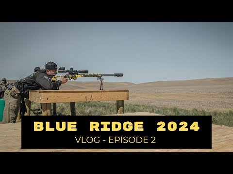 What It Looks Like To Shoot a Precision Rifle Series Match - Blue Ridge 2024 | VLOG Part 2