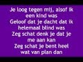 Drukwerk - Je loog tegen mij (lyrics) 
