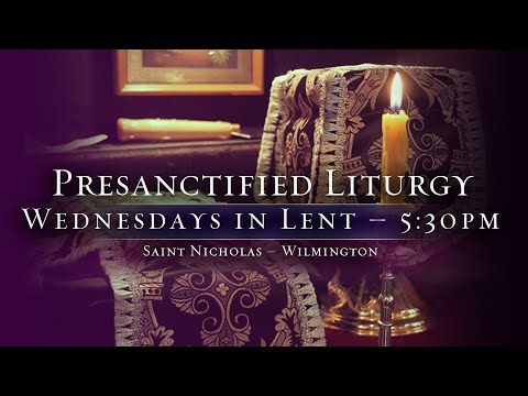 Presanctified Liturgy - March 12, 2025