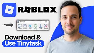 How to Download & Use Tinytask on Roblox (2026 Step by Step Guide)