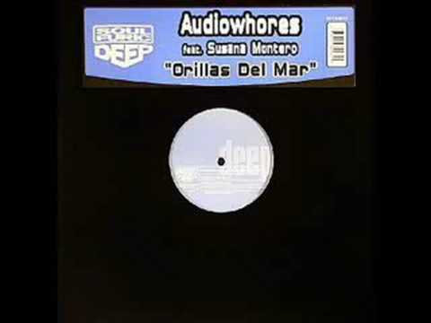 Audiowhores ft Susana Montero - Orillas Del Mar (club mix)