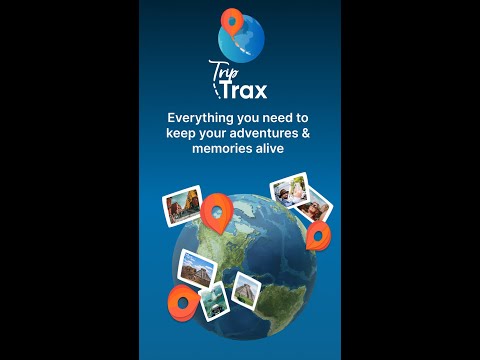 TripTrax: Your Memories Mapped