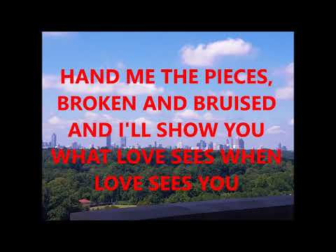 Mac Powell - When Love Sees You (Jesus)
