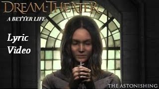 [LYRICS] Dream Theater - The Astonishing - A Better Life