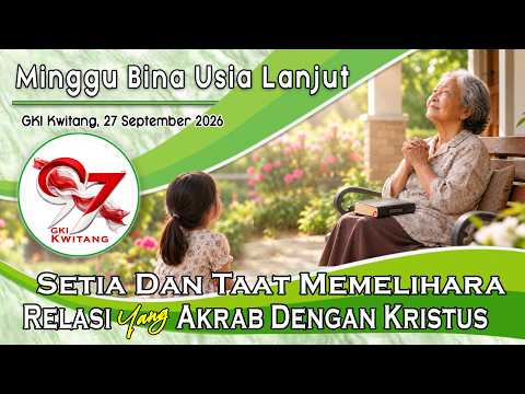 KEBAKTIAN MINGGU BINA USIA LANJUT    – 27 September 2026