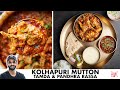 Kolhapuri Mutton Tambda Pandhra Rassa Kolhapuri Mutton And Tamra Pandhra Rassa Chef Sanjyot Keer