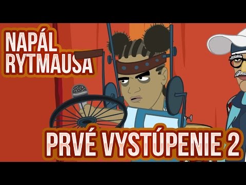 Napál Rytmausa - 21 : Prvé vystúpenie 2/2