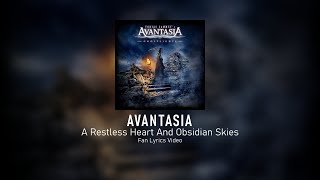 Avantasia - A Restless Heart And Obsidian Skies [Fan Lyrics Video]