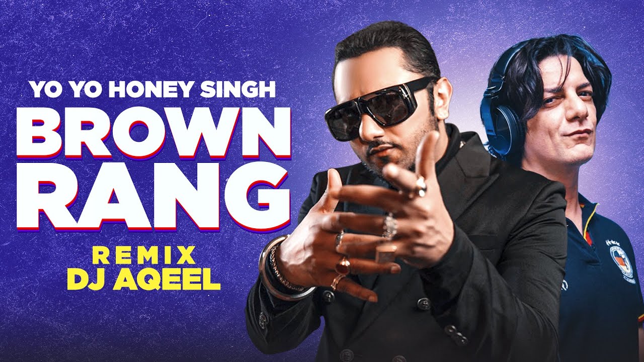 Brown Rang (Remix) Lyrics - Yo Yo Honey Singh Brown Rang (Remix) Lyrics - Yo Yo Honey Singh