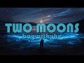 Boywithuke Two Moons 1 Hour