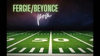 Fergie/Beyonce Pom