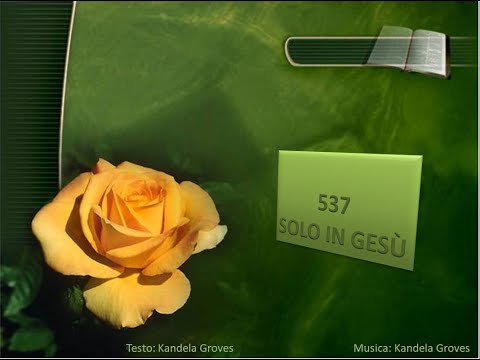 537 Solo in Gesù - Canti di Lode Chiesa Cristiana Avventista del Settimo Giorno