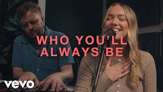 Who You'll Always Be