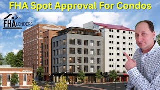 FHA Spot Approval