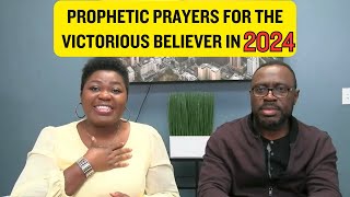 PROPHETIC PRAYERS FOR THE VICTORIOUS BELIEVER IN #2024 #prayers #inspiration