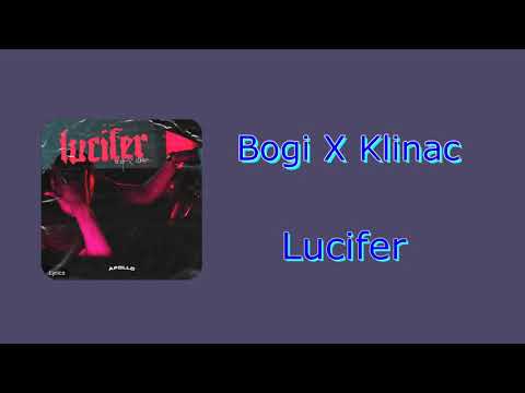 BOGI X KLINAC - LUCIFER
