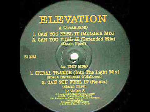 Elevation - Can You Feel It