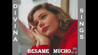 Download lagu Besame Mucho (English version) -  Divina - 'Bésame mucho' is a song written by  Consuelo Velázquez mp3