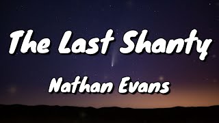 Download lagu Nathan Evans - The Last Shanty - Lyrics mp3