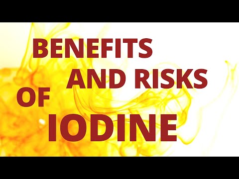 Benefits and Risks of Iodine Supplementation