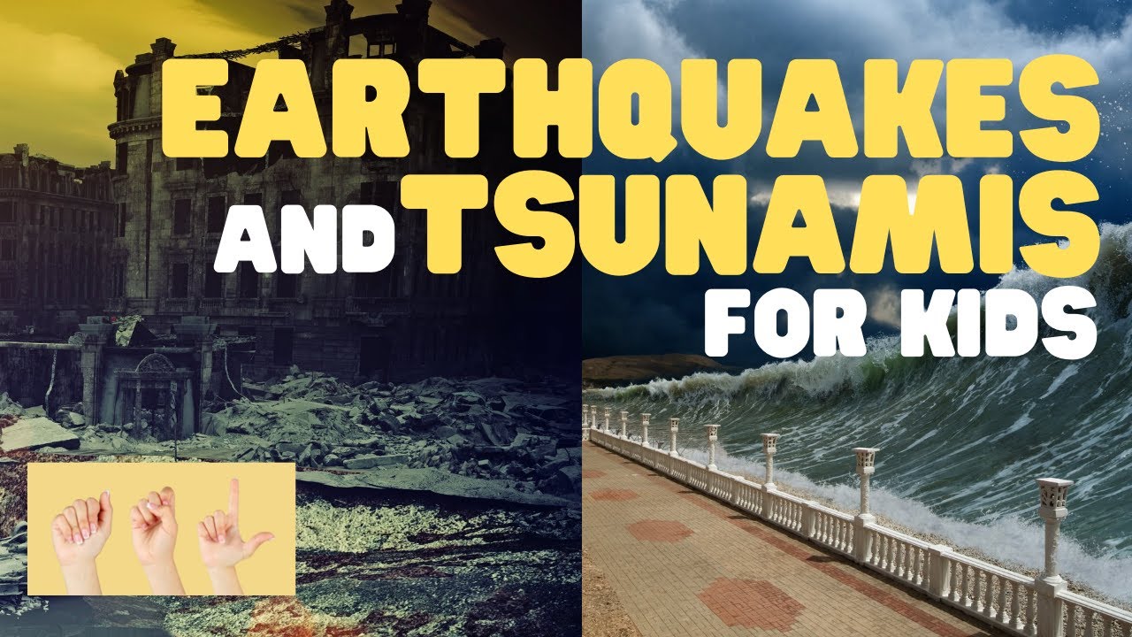 ASL Earthquakes and Tsunamis for Kids