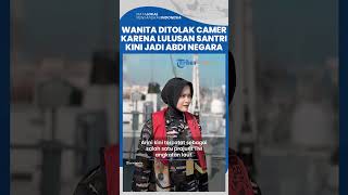 Wanita Ini Sempat Ditolak Calon Mertua Karena Lulusan Santri, Kini Sukses Jadi Abdi Negara