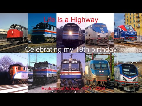 Life is a Highway with the evolution of Amtrak (celebrating my 19th birthday)