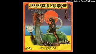 Jefferson starship - With your love [1976] [magnums extended mix]