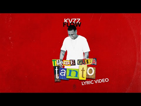 @KazzFlow - Tu Me Gusta Tanto (Lyric Video)