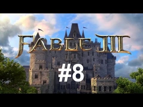Fable 3 Walkthrough HD Episode 8: This Is My Albion