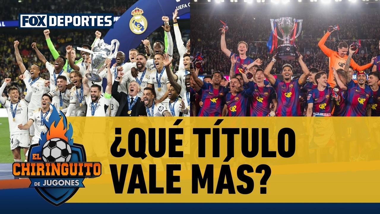 👀 ¿LA LIGA O LA CHAMPIONS? | ¿Qué título vale más para Real Madrid y Barcelona? | El Chiringuito