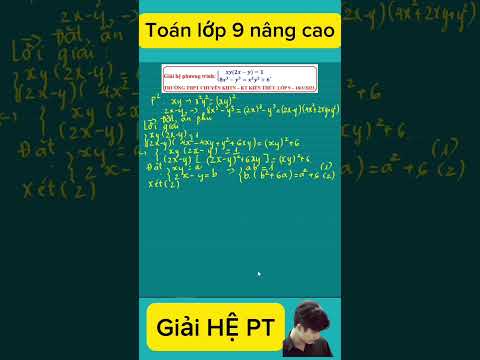 Giải hệ phương trình nâng cao lớp 9 bằng phương pháp đặt ẩn phụ.