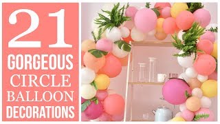 21 Gorgeous Circle Balloon Decorations