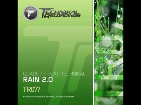 Quade77 Feat.Technikal - Rain 2.0