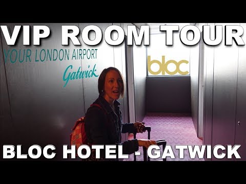 VIP Room Tour At BLOC Hotel Gatwick Airport | South Terminal | Mini Vlog