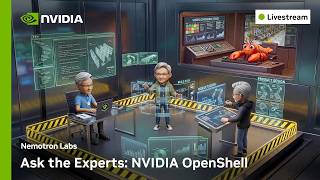 Ask the Experts: How NVIDIA OpenShell Secures Autonomous Agents | Nemotron Labs