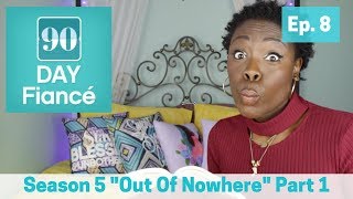 90 Day Fiancé: Season 5 "Out Of Nowhere" Part 1