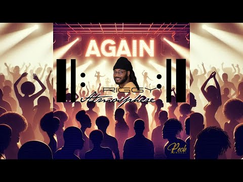 Riggy Atmosphere - AGAIN [Official Audio](Soca 2025)