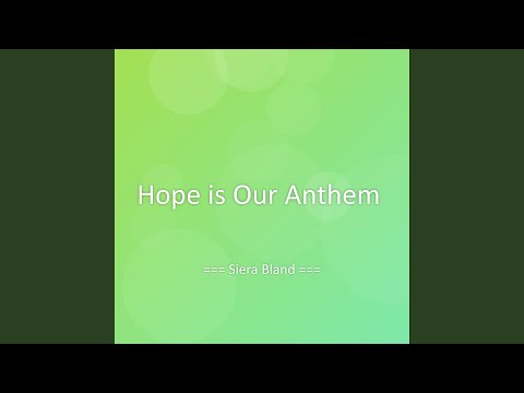 Hope is Our Anthem