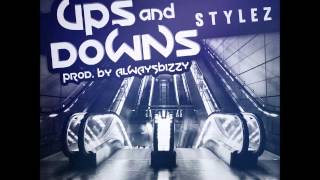 Stylez (Equalz) - Ups & Downs (Prod. By AlwaysBizzy)