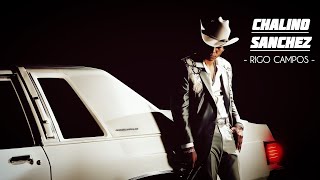 Rigoberto Campos - Chalino Sanchez Con Los Tucanes De Tijuana