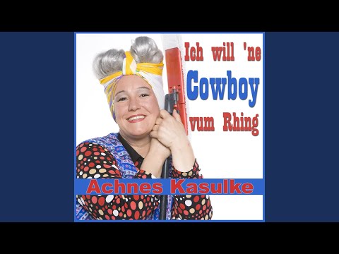 Ich will ne Cowboy vum Rhing (Radio Edit)