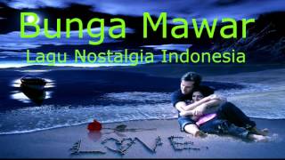 Download lagu Lagu kenangan Nostalgia Indonesia Bunga Mawar mp3