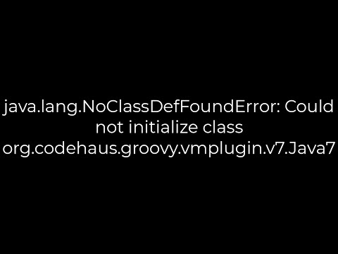 Java7 Java Lang Noclassdeffounderror Could Not Initialize Class Org Codehaus Groovy Vmplugin V7