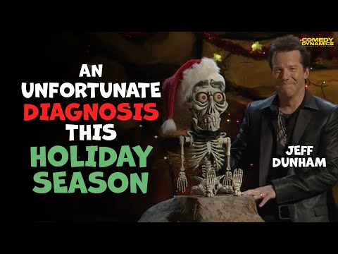 An Unfortunate Diagnosis This Holiday Season - Jeff Dunham